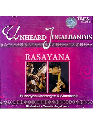 Unheard Jugalbandis Rasayana (Audio CD)