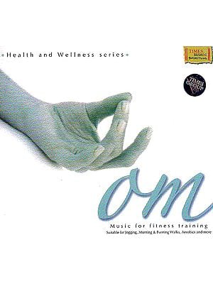 Om (Music For Fitness Training): Suitable for Jogging, Morning and Evening Walks, Aerobics and More