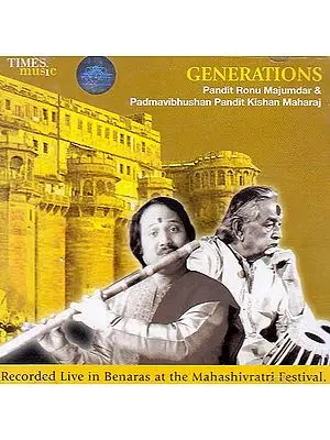 Generations: Recorded Live in Benaras at the Mahashivaratri Festival