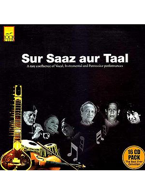 Sur Saaz Aur Taal – The Best Ever Collection (16 CD Pack): A Rare Confluence of Vocal, Instrumental and Percussive Performances