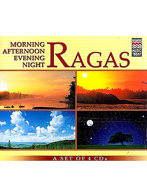 Ragas (Morning, Afternoon, Evening, Night) (Volume 1) (A Set of 4 CDs) (Audio CDs) | Music Today (2004)<br>236:95 Minutes