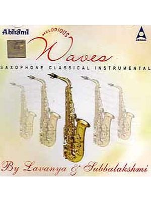 Melodious Waves (Saxophone Classical Instrumental) (Audio CD)