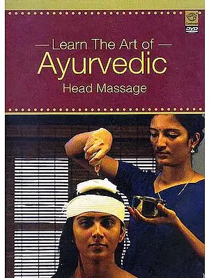 Learn The Art of Ayurvedic Head Massage (DVD)