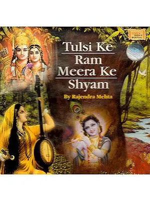 Tulsi Ke Ram Meera Ke Shyam (Audio CD)