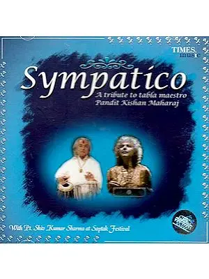 Sympatico (A Tribute to Tabla Maestro Pandit Kishan Maharaj) (Audio CD)