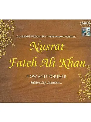 Nusrat Fateh Ali Khan (Now and Forever Sublime Sufi Splendour) (MP3)
