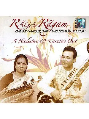 Raga Ragam: A Hindustani & Carnatic Duet (With Booklet Inside) (Audio CD)