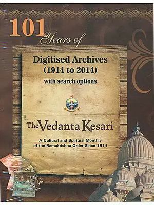 The Vedanta Kesari: The Lion of Vedanta Digitized Archives of 96 Years (1914-2009) (CD ROM)