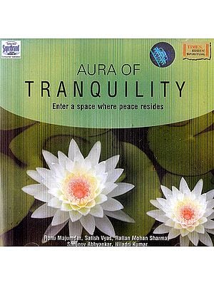 Aura of Tranquility: Enter A Space Where Peace Resides (Audio CD)