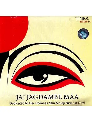 Jai Jagdambe Maa  (Audio CD)