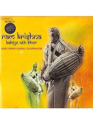 Ram Krishna Kahiye Uth Bhor (Audio CD)