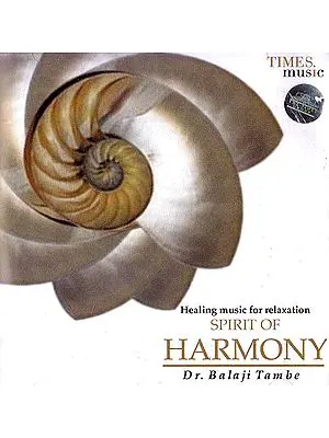 Spirit of Harmony: Healing Music For Relaxation (Audio CD)