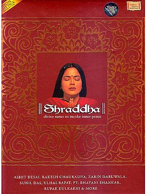 Shraddha: Divine Tunes To Invoke Inner Peace  (Set of 4 Audio CDs)