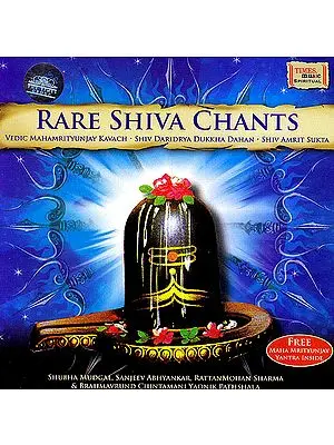 Rare Shiva Chants (Free Maha Mritunjay Yantra Inside)  (Audio CD)