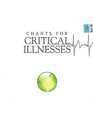 Chants For Critical Illnesses (Audio CD)