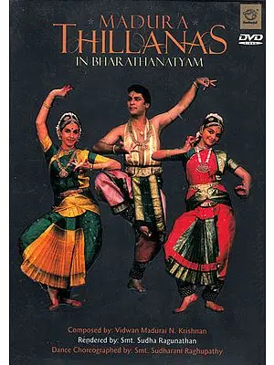 Madura Thillanas in Bharathanatyam (DVD)