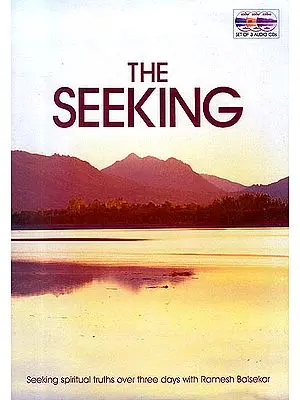 The Seeking: Seeking Spiritual Truths Over Three Days with Ramesh Balsekar (Set of 3 Audio CDs)