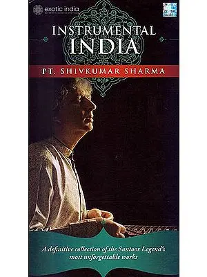 Instrumental India: Pt. Shivkumar Sharma - A Definitive Collection of the Santoor Legend's Most Unforgettable Works (Set of 4 Audio CDs) | Sony Music (2011)<br>4 Hours 50 Minutes