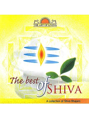 The Best of Shiva: A Collection of Shiva Bhajans (Audio CD) | The Art of Living (2009)