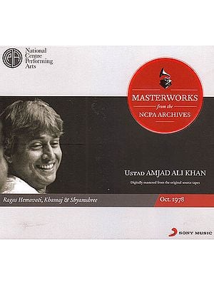 Ustad Amjad Ali Khan: Masterworks from the NCPA Archives (Audio CD)