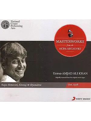 Ustad Amjad Ali Khan: Masterworks from the NCPA Archives (Audio CD)