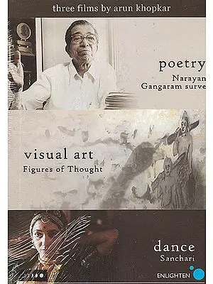 Three Films: Poetry Narayan Gangaram Surve), Visual Art (Figures of Thought), and Dance (Sanchari)  (DVD)