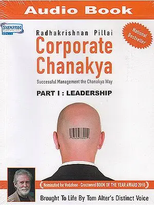Corporate Chanakya: Successful Management the Chanakya Way: Part I Leadership (MP3)