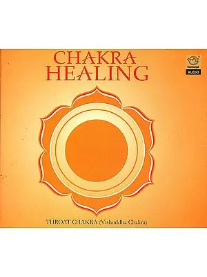 Chakra Healing (Throat Chakra) (Audio CD)