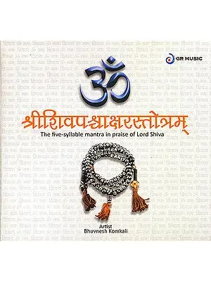 Om Shri Shiv Panchaakshar Stotra (The Five Syllable Mantra in Praise of Lord Shiva) (Audio CD)