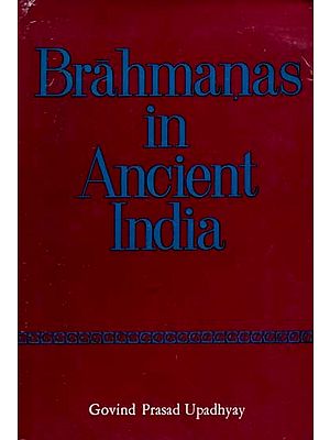 Brahmanas in Ancient India (An Old and Rare Book)