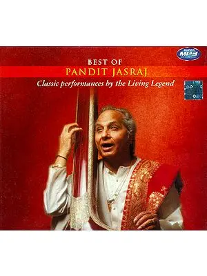 Best of Pandit Jasraj (Classic Performances by the Living Legend) (MP3 CD)