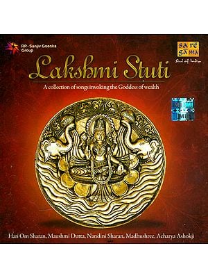 Lakshmi Stuti: A Collection of Songs Invoking The Goddess of Wealth (Audio CD)