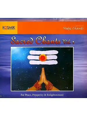 Sacred Chants Vol. 1: For Peace, Prosperity and Enlightenment (With Booklet Inside) (Audio CD)