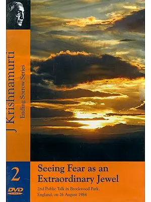 J. Krishnamurti: Seeing Fear as an Extraordinary Jewel (Ending Sorrow Series) (DVD)