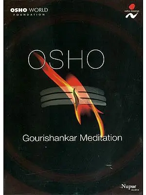 Osho Gourishankar Meditation (A Set of 1 DVD and 1 Audio CD)