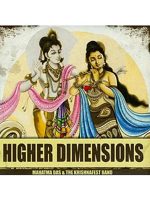 Higher Dimensions (Mahatma Das and The Krishnafest Band) (Audio CD)