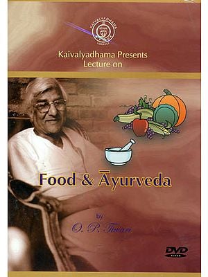 Kaivalyadhama Presents Lecture on Food and Ayurveda (DVD)