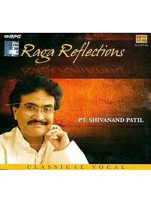 Raga Reflections Classical Vocal (Audio CD)