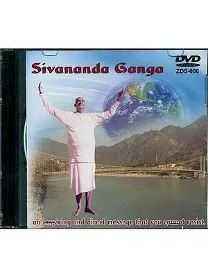 Sivananda Ganga (An Inspiring and Direct Message That You Cannot Resist) (DVD)