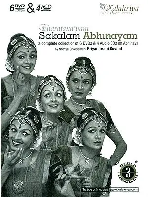 Bharatanatyam Sakalam Abhinayam: A Complete Collection of 6 DVDs & 4 Audio CDs on Abhinaya