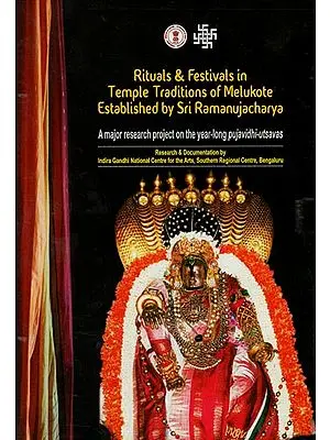 Rituals & Festivals in Temple Traditions of Melukote Established by Sri Ramanujacharya (A Major Research Project On The Year-Long Pujavidhi-Utsavas) (DVD)