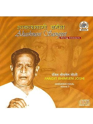 Akashvani Sangeet (Living Treasure): Pandit Bhimsen Joshi (Hindustani Vocal Volume-2) (Audio CD)