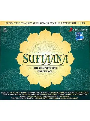 Sufiaana (The Complete Sufi Experience From The Classic Sufi Songs to The Latest Sufi Hits) (Set of 2 Audio CDs)