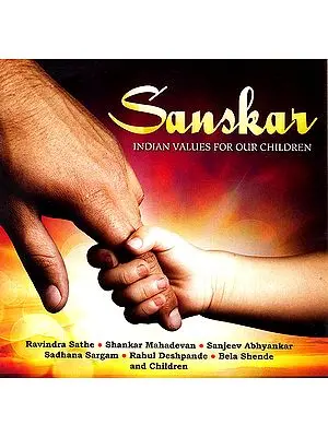 Sanskar: Indian Values For Our Children (Audio CD)