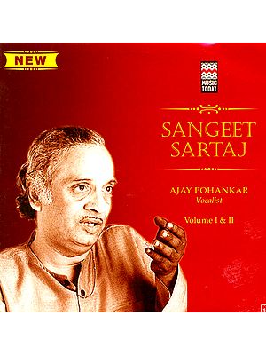 Ajay Pohankar (Sangeet Sartaj) (Set of 2 Audio CDs)