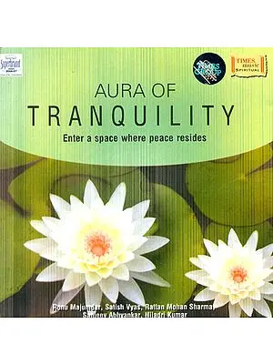 Aura of Tranquility (Enter a space where peace resides) (Audio CD)