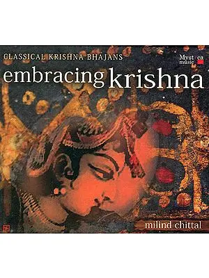 Embracing Krishna: Classical Krishna Bhajans (Audio CD)