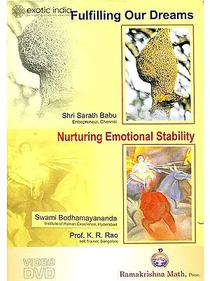 Fulfilling Our Dreams & Nurturing Emotional Stability (Set of 2 DVDs) | Shri Sarath Babu and Swami Bodhamayananda<br>Ramakrishna Math