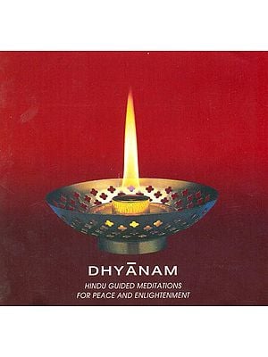 Dhyanam : Hindu Guided Meditations For Peace And Enlightenment (Audio CD)
