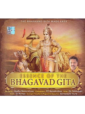 Essence of The Bhagavad Gita: The Bhagavad Gita Made Easy (Set of 2 Audio CDs)